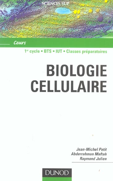 Biologie cellulaire ; 1e edition