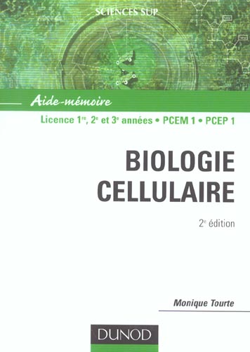 Biologie cellulaire 1ere, 2eme, 3eme annees de licence pcem1 et pcep1 (2e édition)