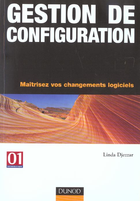 Gestion de configuration ; maitrisez vos changements logiciels