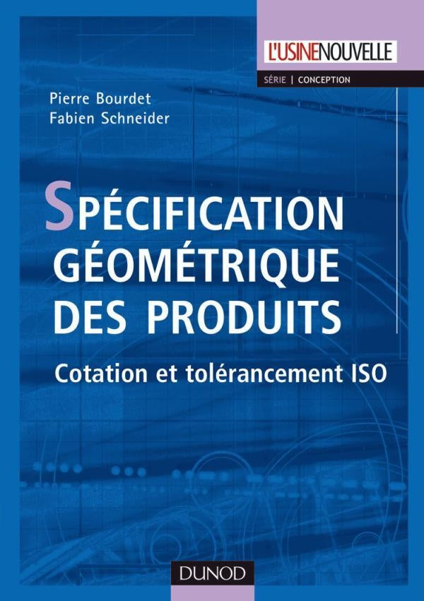 Spécification géométrique des produits ; cotation et tolérancement iso