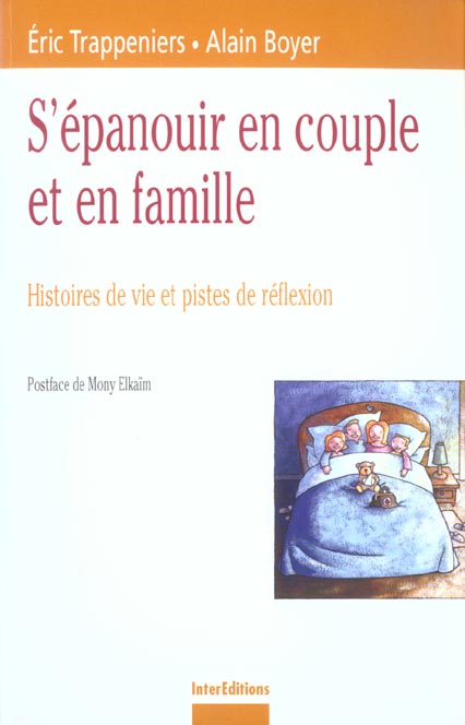 S'epanouir en couple et en famille - histoires de vie et pistes de reflexion