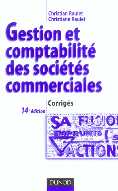 Gestion et comptabilite des societes commerciales ; corriges (14e édition)