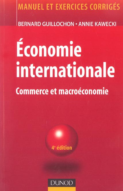 ECONOMIE INTERNATIONALE ; commerce et macroeconomie (4e édition)