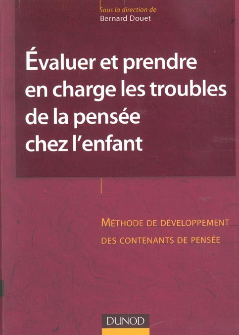 Evaluer et prendre en charge les troubles de la pensee chez l'enfant
