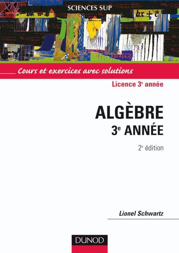 Algèbre ; sciences sup ; licence 3e année