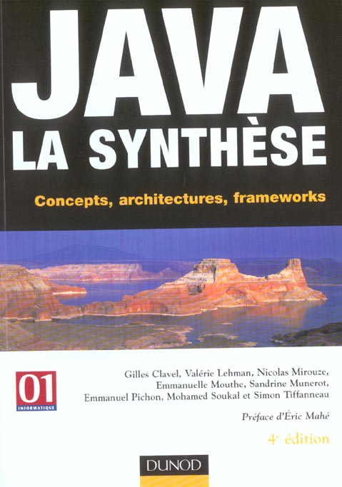 Java, la synthese ; concepts, architectures, frameworks (4e édition)