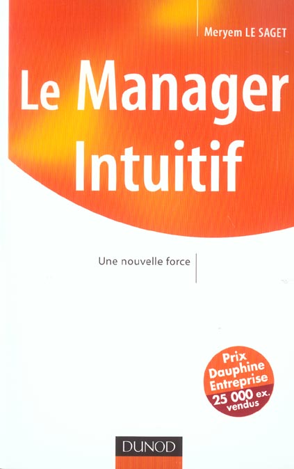 Le manager intuitif ; une nouvelle force