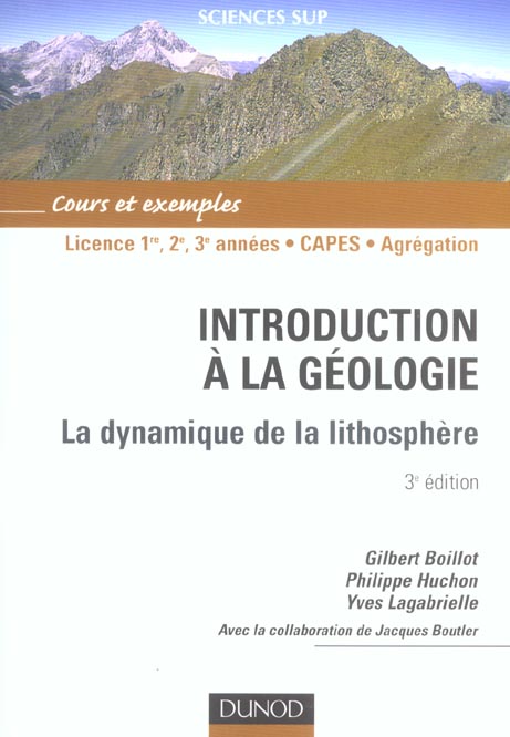 INTRODUCTION A LA GEOLOGIE ; LA DYNAMIQUE DE LA LITHOSPHERE (3e édition)