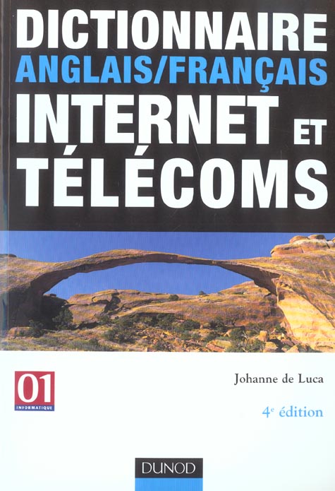 Dictionnaire anglais/francais internet et telecoms - 4eme edition (4e édition)
