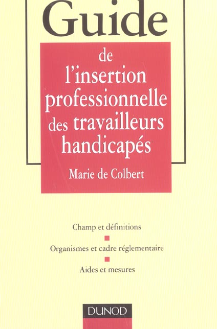 Guide de l'insertion professionnelle des travailleurs handicapes