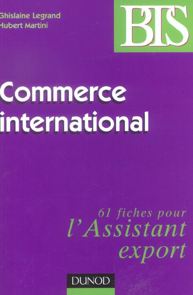 Commerce international ; 61 fiches pour l'assistant export
