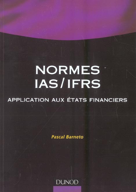 Les normes ias/ifrs ; application aux etats financiers
