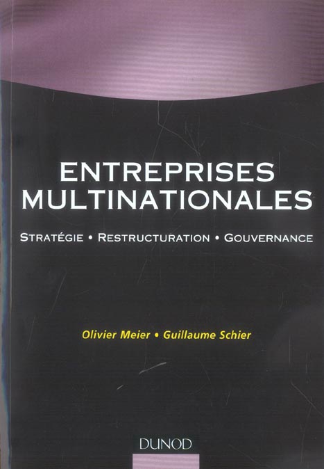 Entreprises multinationales - strategie . restructuration . gouvernance