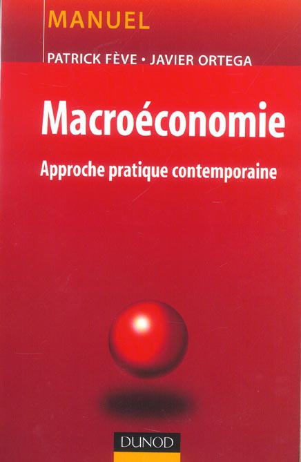 Macroeconomie - approche pratique contemporaine