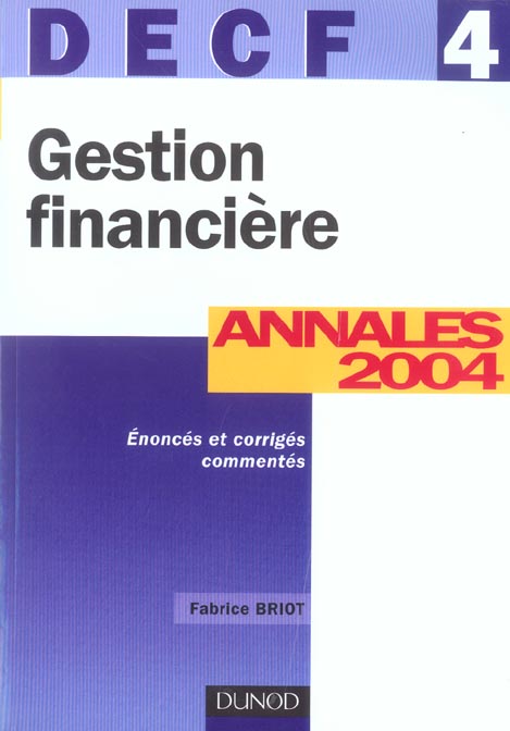 Gestion financiere ; decf 4 ; annales 2004