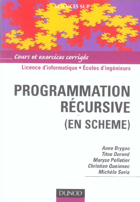 PROGRAMMATION RECURSIVE EN SCHEME ; licence informatique, ecoles d'ingenieurs