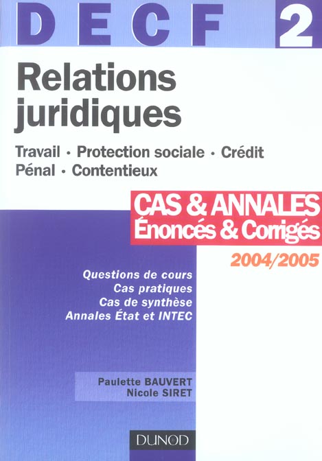 Decf 2 ; relations juridiques ; cas et annales, enonces et corriges 2004-2005 (8e édition)