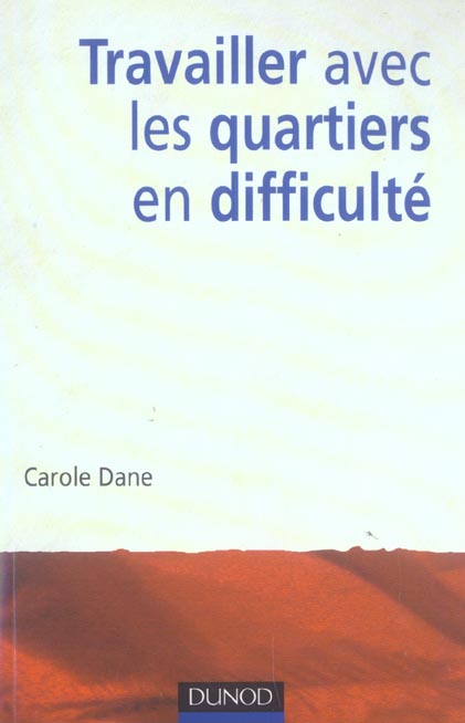 Travailler avec les quartiers en difficulte ; globalisation et developpement local