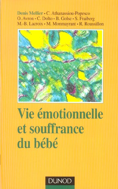 Vie emotionnelle et souffrance du bebe