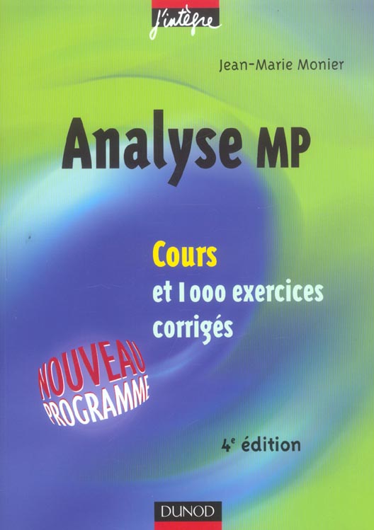 Analyse mp ; cours et 1000 exercices corriges (4e édition)