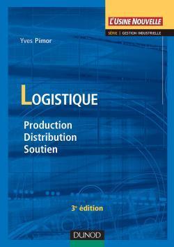 Logistique ; techniques et mise en oeuvre (3e édition)