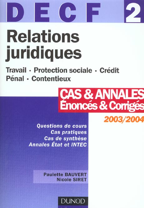 Decf n.2 ; relations juridiques ; cas et annales, enonces et corriges ; edition 2003-2004