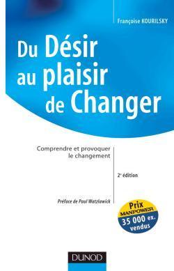 Du desir au plaisir de changer 2e edition