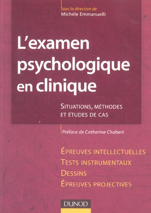 L'examen psychologique en clinique. situations, methodes et etude de cas