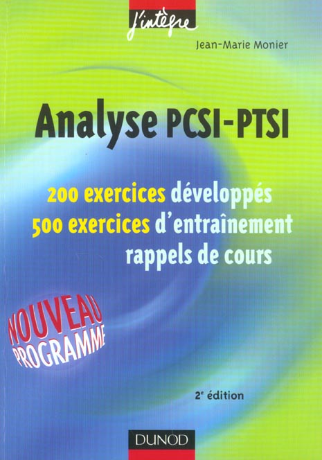 Pcsi, PTSI ; 200 exercices développés, 500 exercices d'entrainement (2e édition)