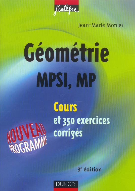 COURS ET 350 EXERCICES CORRIGES, MPSI-MP -