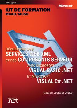 Developper des services web xml et des composants serveurs avec vb.net et c