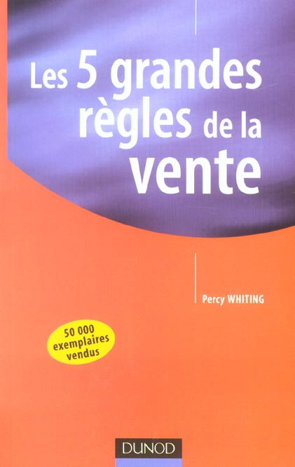 Les cinq grandes regles de la vente