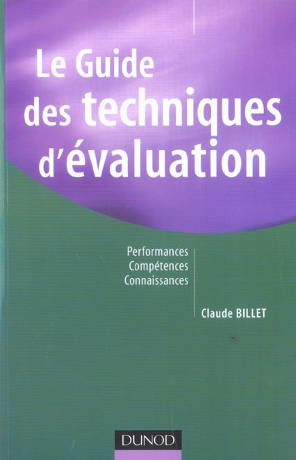 Le guide des techniques d'evaluation ; performances, competences, connaissances
