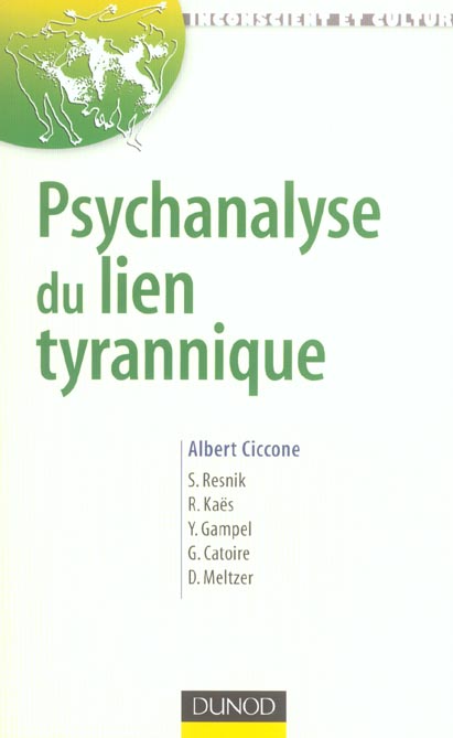Psychanalyse du lien tyrannique