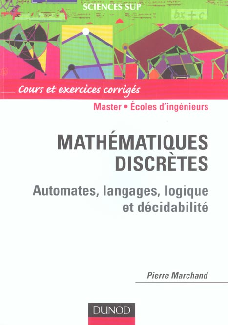 Mathematiques discretes ; cours et exercices avec solutions