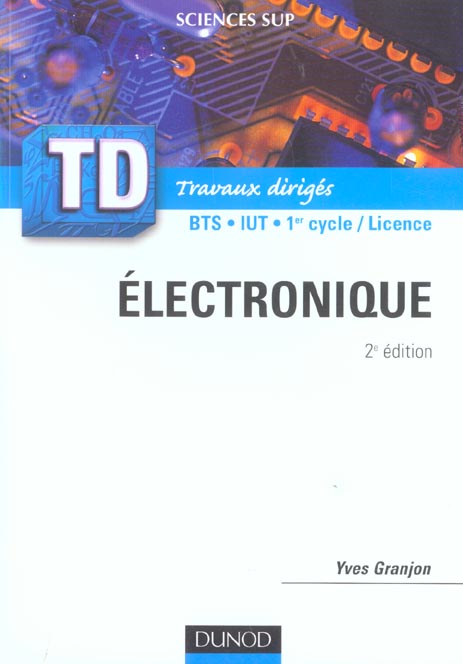 Td electronique ; bts, iut, 1er cycle/licence