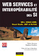 Web services et interopérabilité des si ; soa, wsad/j2ee, wbi et indigo
