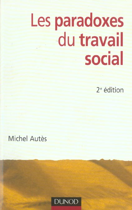 Les paradoxes du travail social (2e édition)