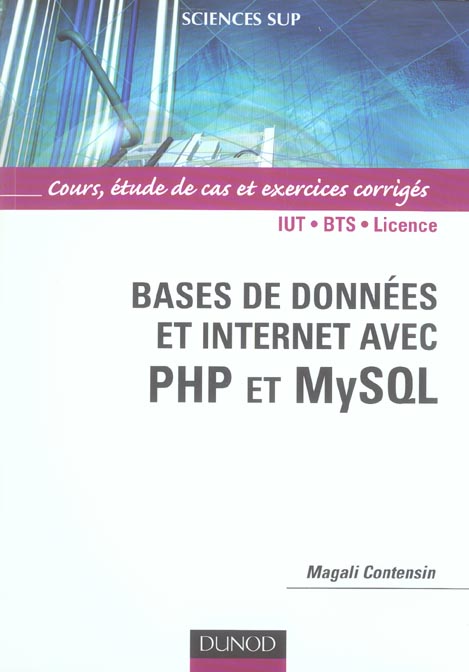 Bases de donnees et internet avec php mysql ; iut, bts, licence