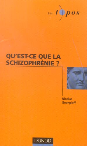 Qu'est-ce que la schizophrenie ?