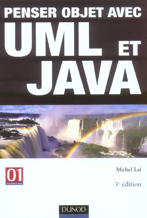 Penser objet avec uml et java (3e édition)