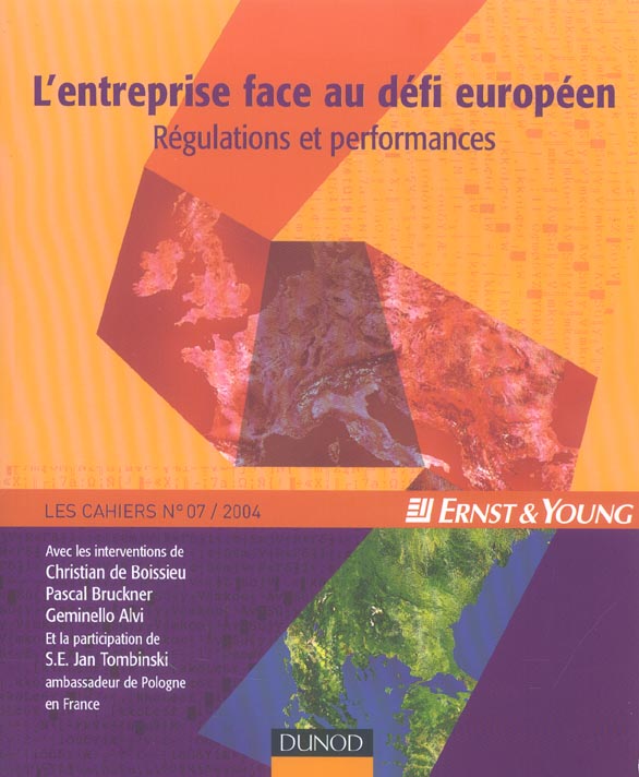 L'entreprise face au defi europeen ; regulations et performances