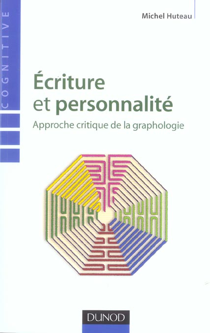 Ecriture et personnalite - approche critique de la graphologie