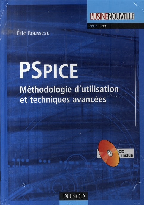 Pspice ; méthodologie d'utilisation et techniques avancées