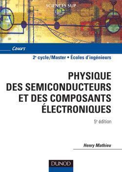 Physique des semiconducteurs et des composants electroniques 5e edition