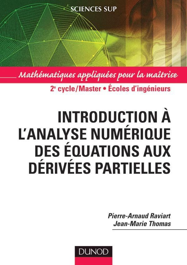 Introduction à l'analyse numérique des équations aux dérivées partielles ; 2e cycle/Master/écoles d'ingénieurs