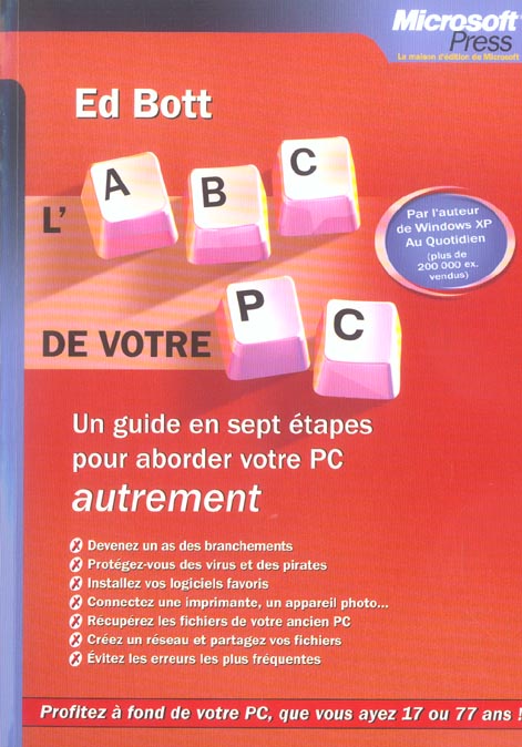 L'abc de votre pc - un guide en 7 etapes pour aborder votre pc autrement