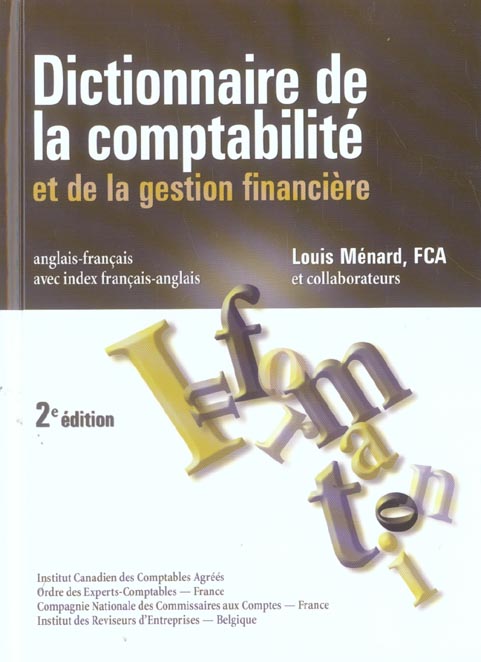 Dictionnaire de la comptabilite et de la gestion financiere ; anglais-francais avec index francais-anglais (2e édition)