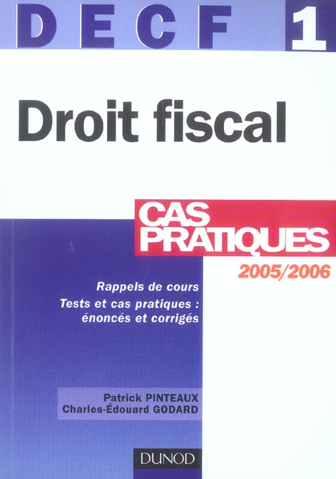 DECF 1 ; DROIT FISCAL ; CAS PRATIQUES (9e édition)