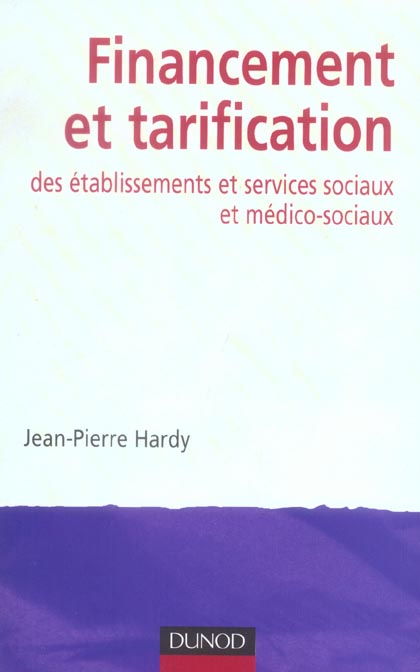 Financement et tarification des etablissement et services sociaux et medico-sociaux